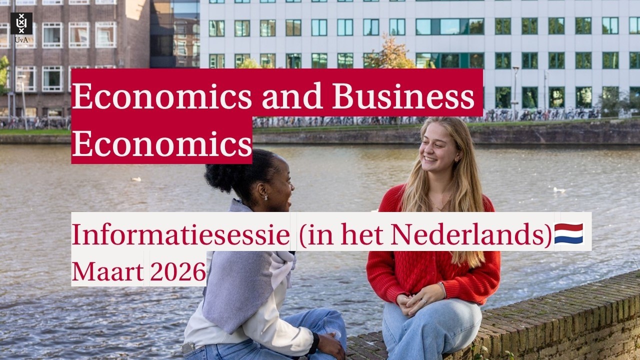 UvA | Bachelor Economics and Business Economics: informatiesessie - maart 2026