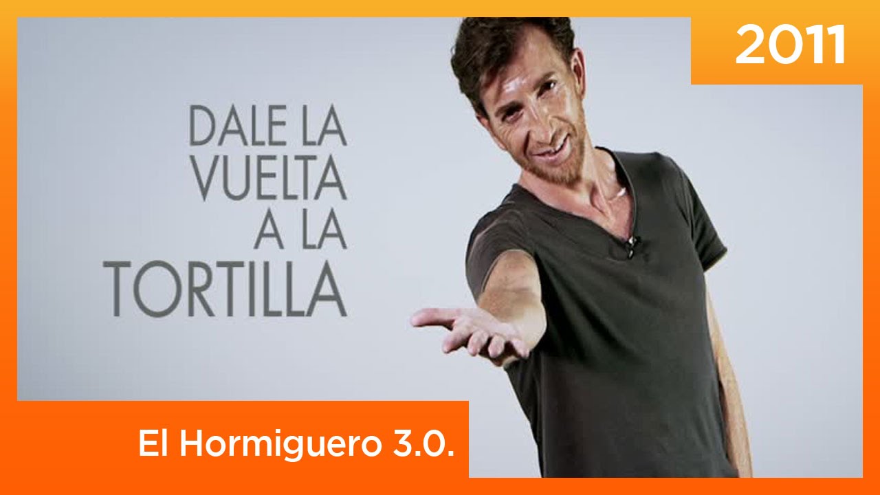 Dale la Vuelta a la Tortilla en 'El Hormiguero 3.0.' de Antena 3