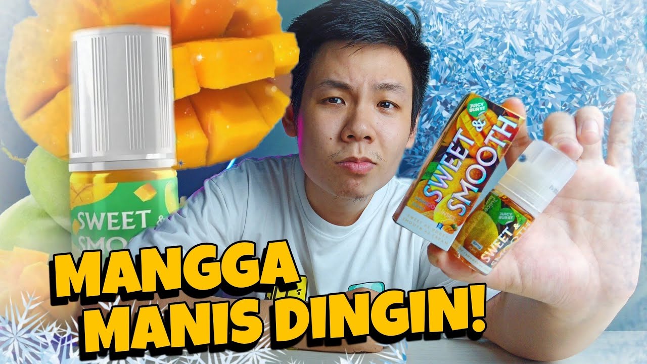 SALTNIC SWEET & SMOOTH MANGO SUNSET || MANGGA MATENG BANGET INI !!