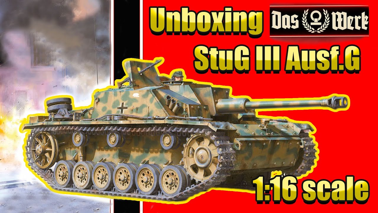 Unboxing of brandnew StuG III Ausf. G. DAS WERK Scale 1/16 + Super finished Model