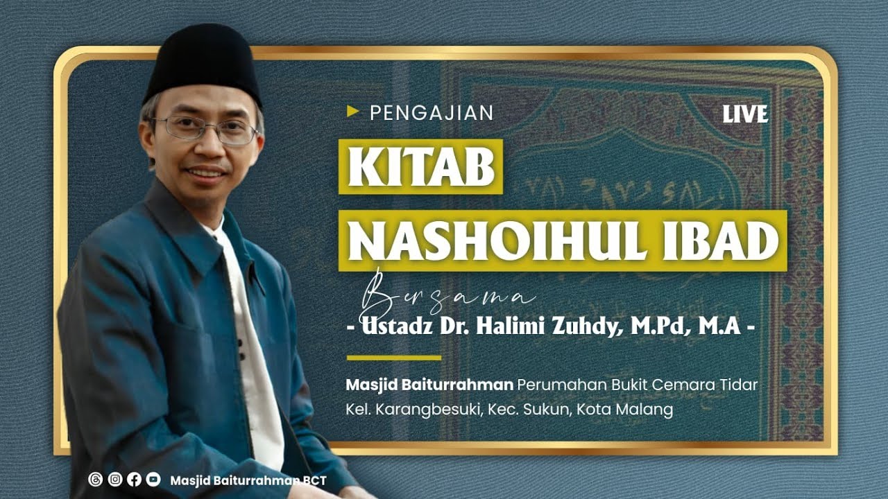 (LIVE🔴) PENGAJIAN KITAB NASHOIHUL IBAD | Ust. Dr. Halimi Zuhdy, M.Pd, MA