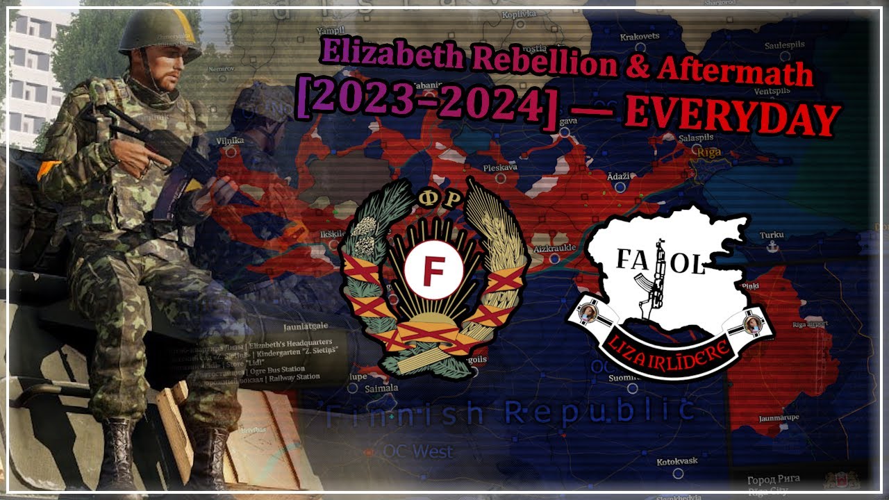 Elizabeth Rebellion & Aftermath [2023&ndash;2024] &mdash; EVERYDAY [Finnish Republic War]