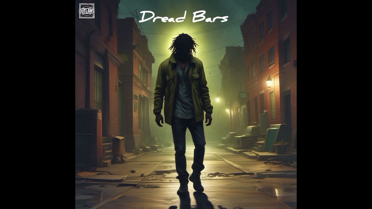 Dread Bars - The Outlaws 