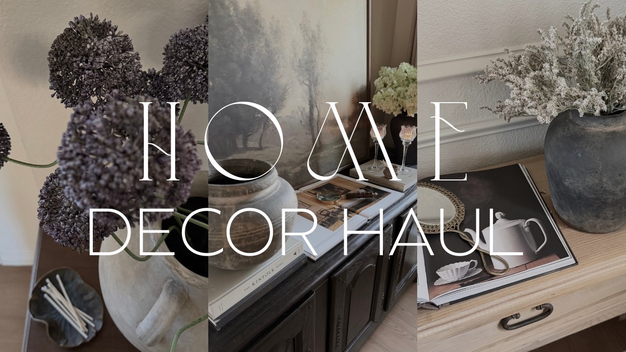 HUGE HOME DECOR HAUL | Everyday Decor Pieces | Affordable and High End Decor + Thrifted Items