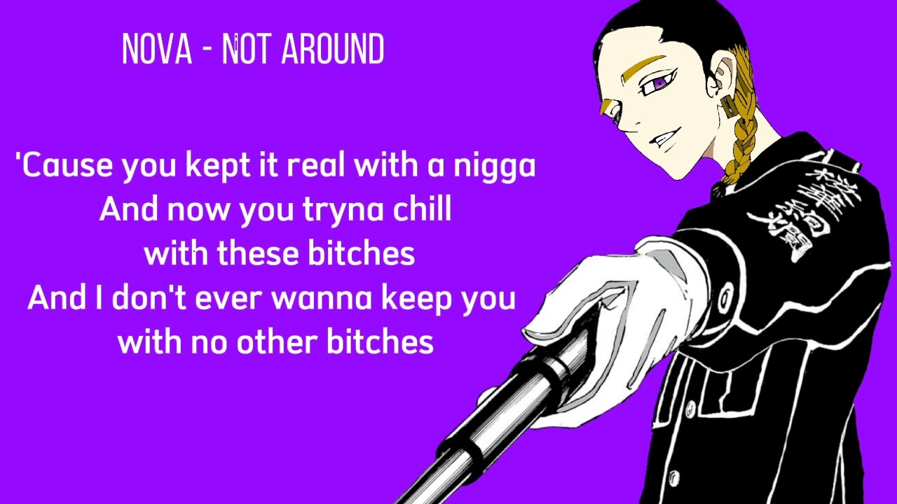 Nova - Not Around (Lyrics)