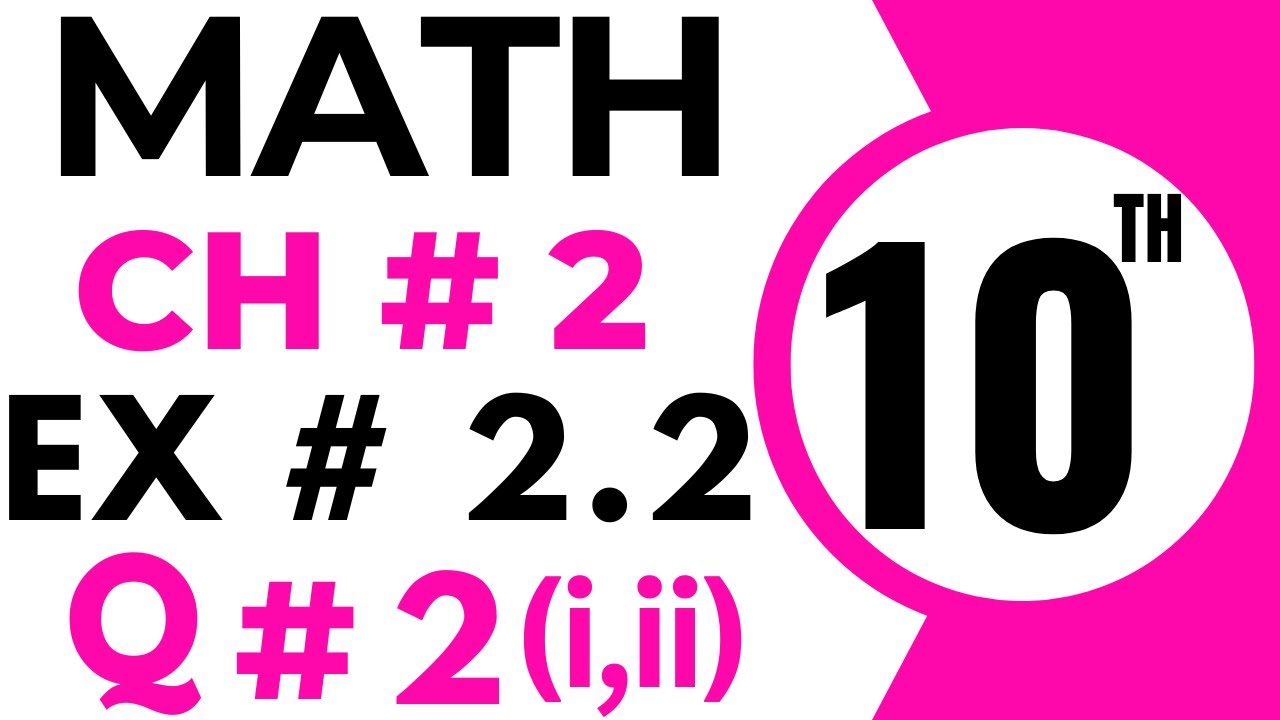 Exercise 2.2 Chapter 2 | 10th Class Math | Question 2 Part 1,2 | Class 10 Maths