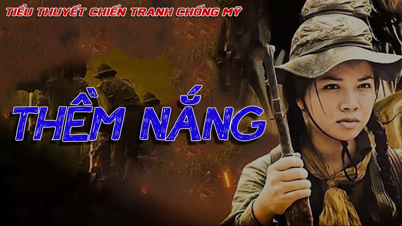 Tiểu thuyết chiến tranh THỀM NẮNG || Tiểu thuyết chiến tranh hay