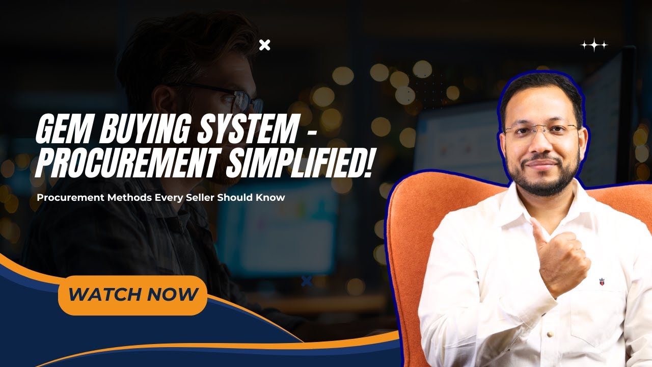 GeM पर Order नहीं मिल रहे? शायद आप Procurement Process नहीं जानते!