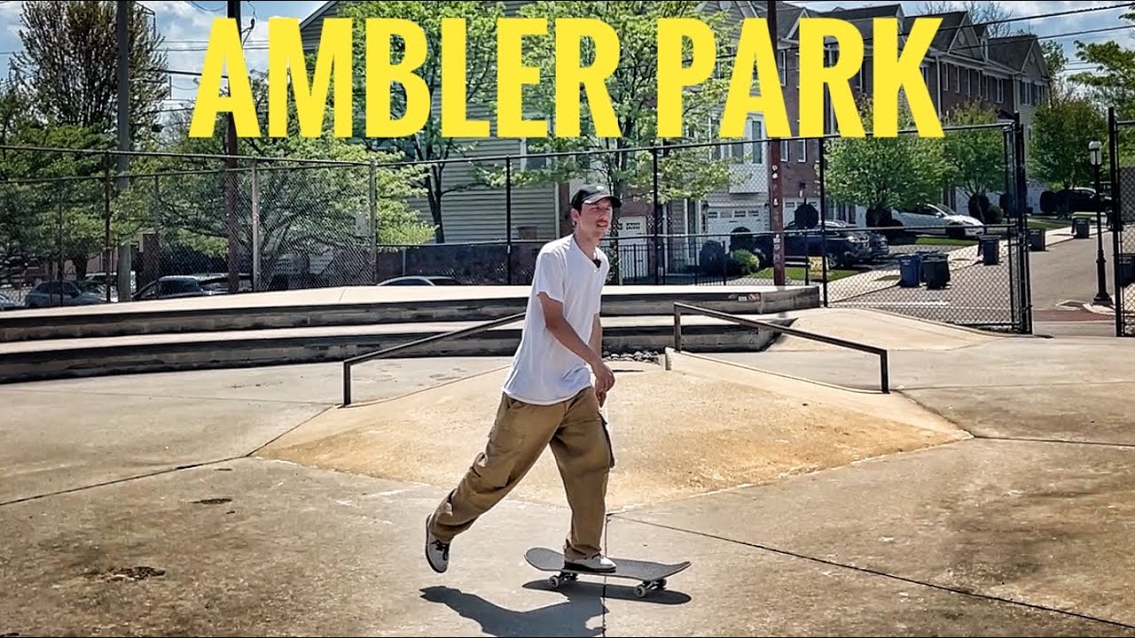 ON THE SESSION | AMBLER SKATEPARK!