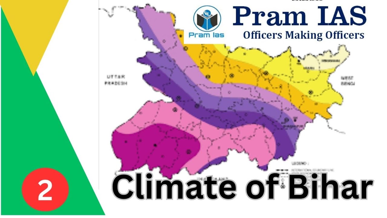 CLIMATE OF BIHAR || WARRIOR SERIES || 69TH BPSC PRELIMS || PRAM IAS