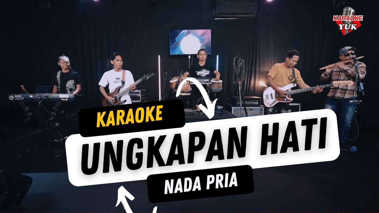 UNGKAPAN HATI KARAOKE NADA COWOK PRIA