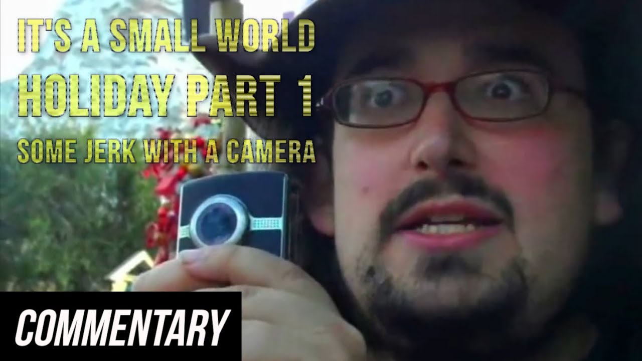 [Blind Reaction] It's A Small World Holiday Part 1 - Some Jerk With a Camera