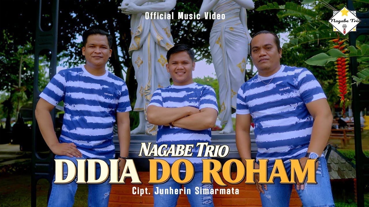NAGABE TRIO || DIDIA DO ROHAM || CIPT: JUNHERIN SIMARMATA (OFFICIAL MUSIC VIDEO)