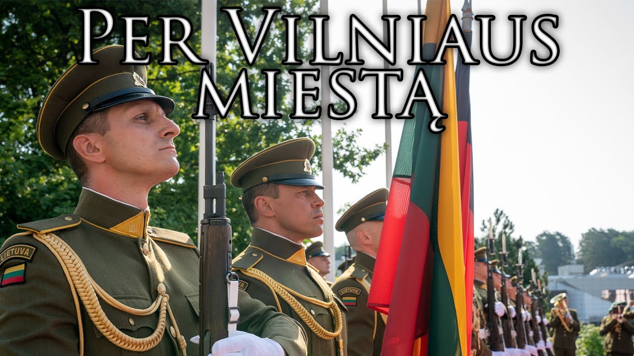 Lithuanian March: Per Vilniaus miestą - Through the City of Vilnius (Instrumental)