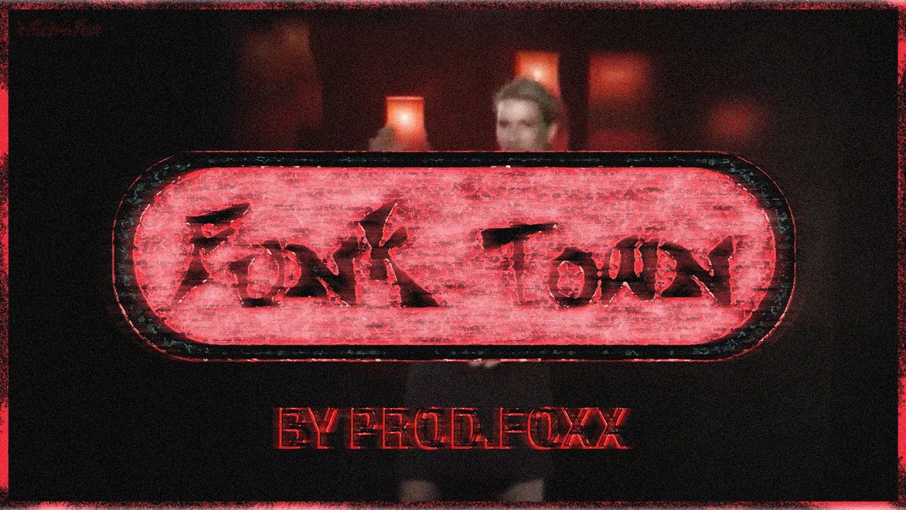 WELCOME TO FUNK TOWN [A PROD.FOXX BEAT]