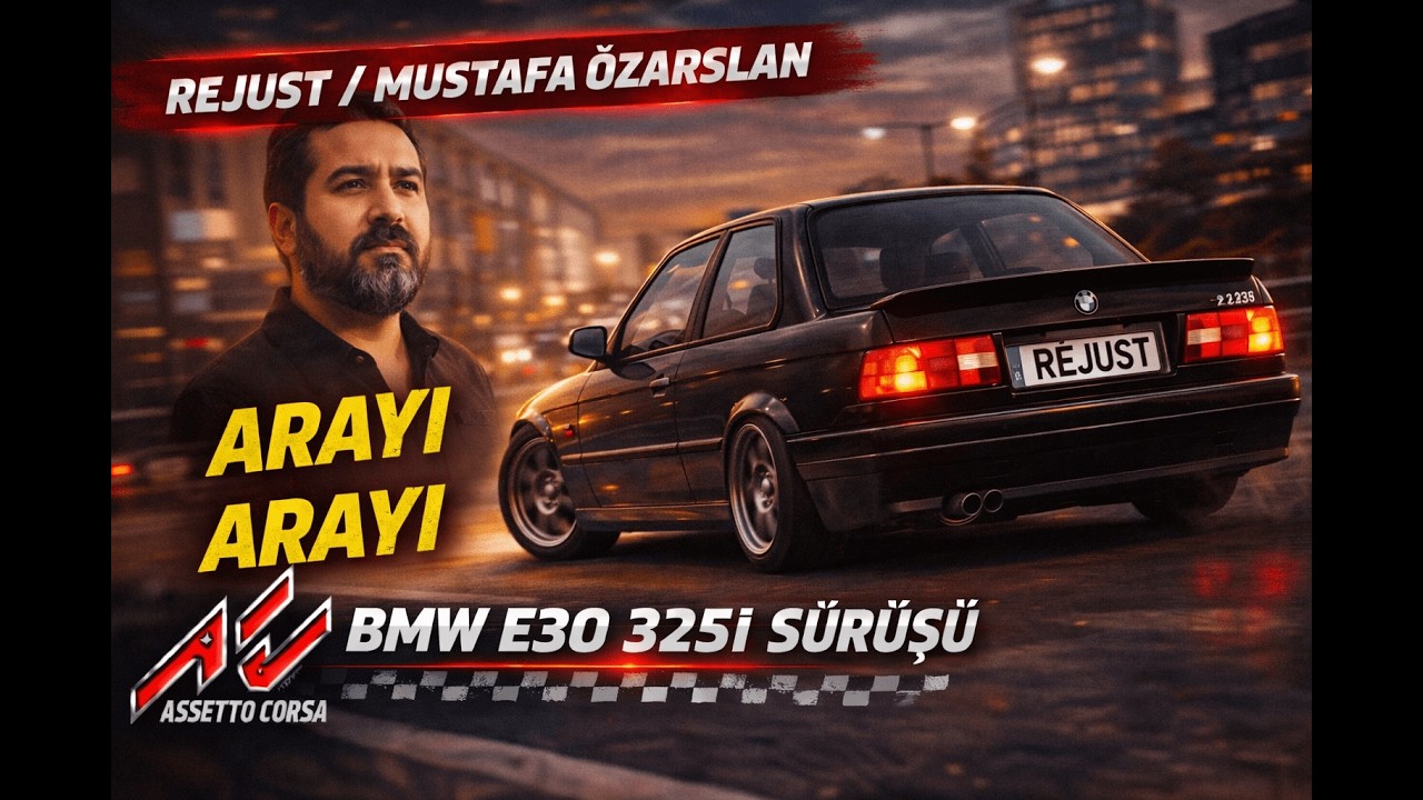 BMW E30 325i | Arayı Arayı – Mustafa Özarslan / Rejust