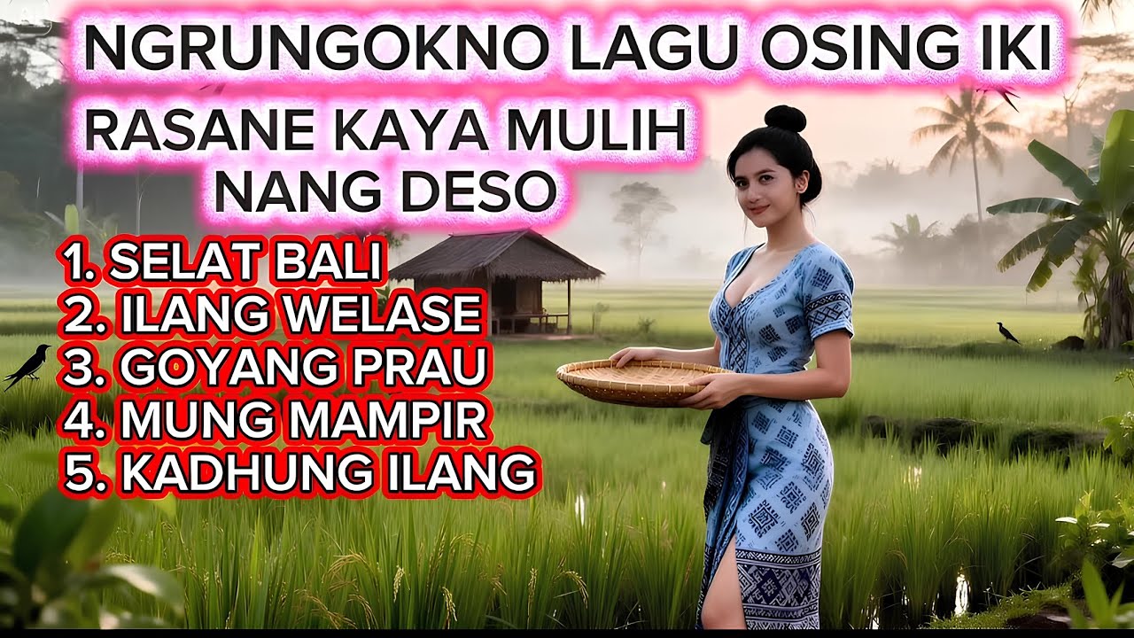 Penak Tenan Lur Lagu Osing Iki Rasane Kaya Mulih Nang Deso