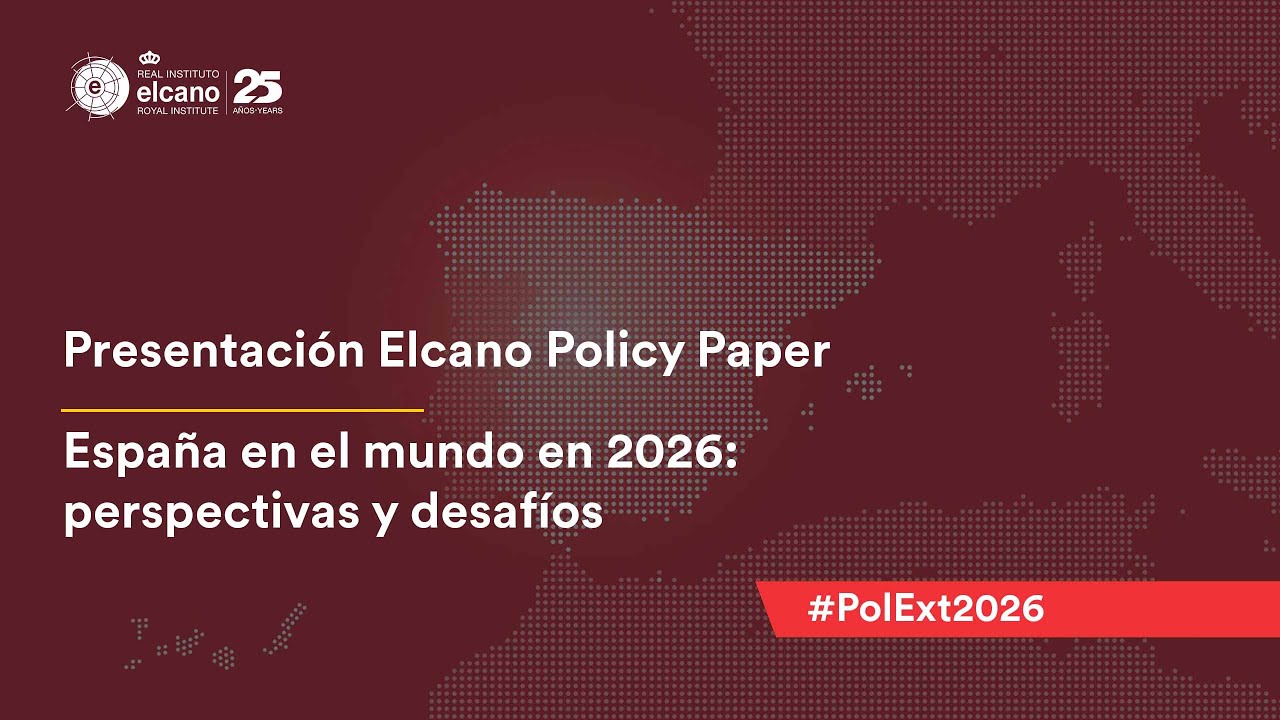 Presentación Elcano Policy Paper 