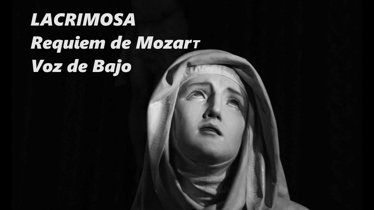 08 Lacrimosa del Requiem de Mozart, Voz de Bajo