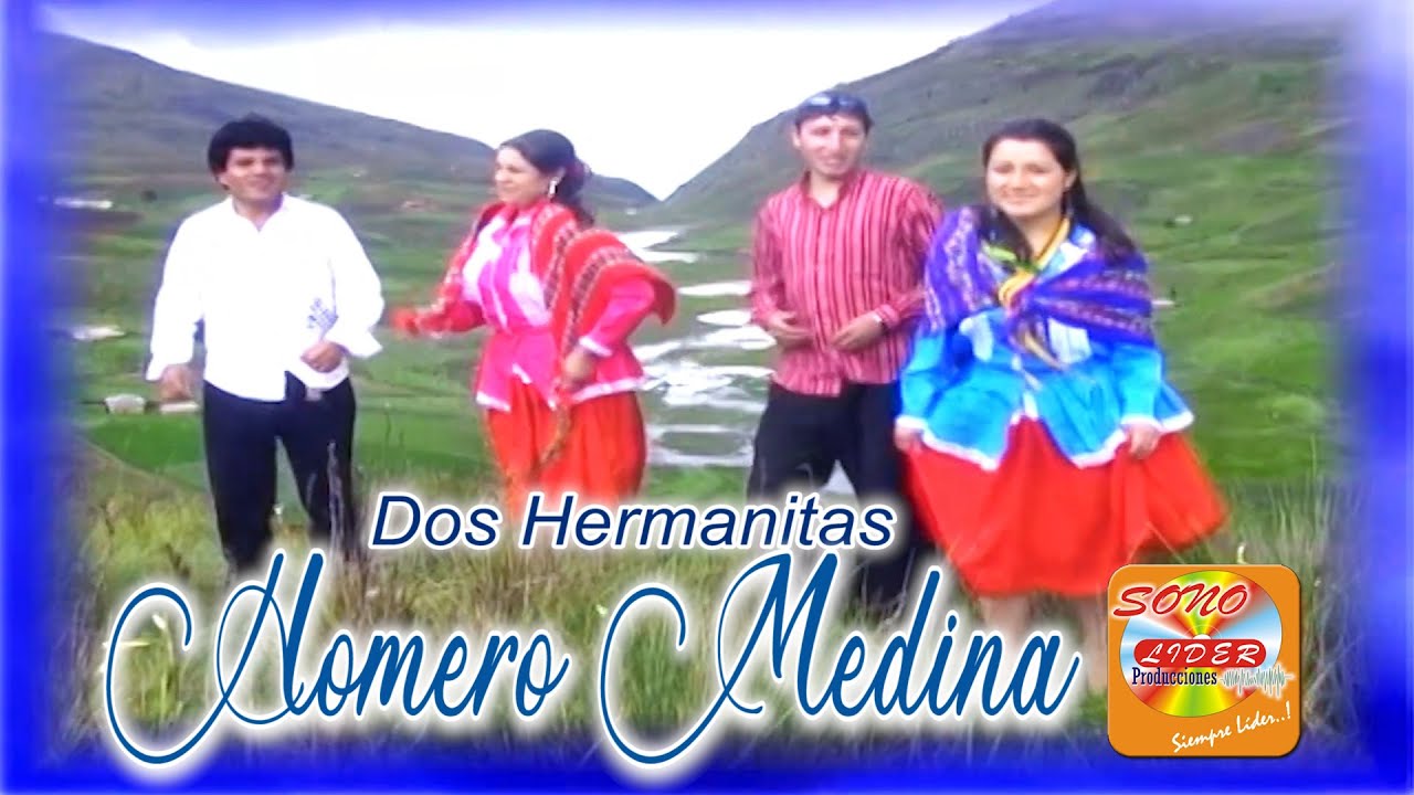 HOMERO MEDINA-DOS HERMANITAS-Official Youtube-Exitos de Oro