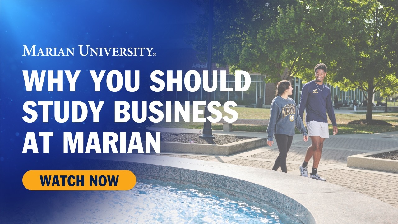 Why Students Thrive at the Marian University School of Business