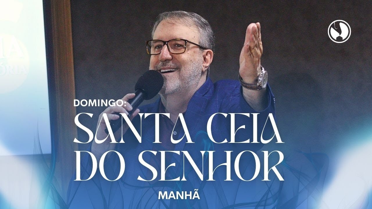 SANTA CEIA DO SENHOR (MANHÃ) | 7º DIA JEJUM E ORAÇÃO DE 2026 | AP SERGIO LOPES | 11/01