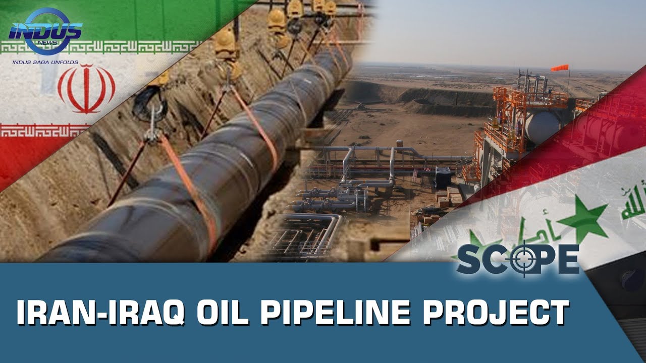 Iran-Iraq Oil Pipeline Project | Scope | Indus News