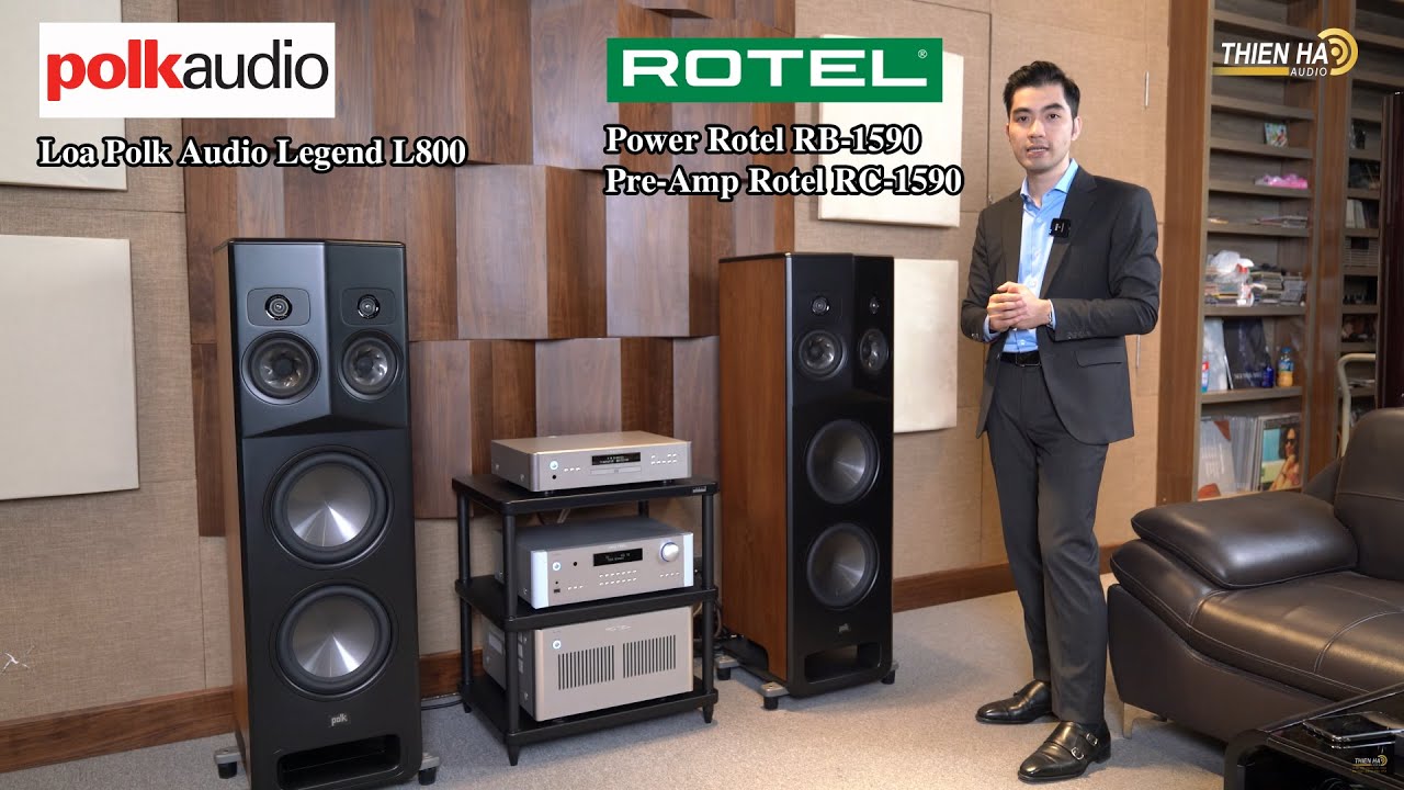 Loa Polk Audio Legend L800 + Power Rotel RB-1590 + Pre Rotel RC-1590 - Mạnh Mẽ - Uy Lực - Sống Động