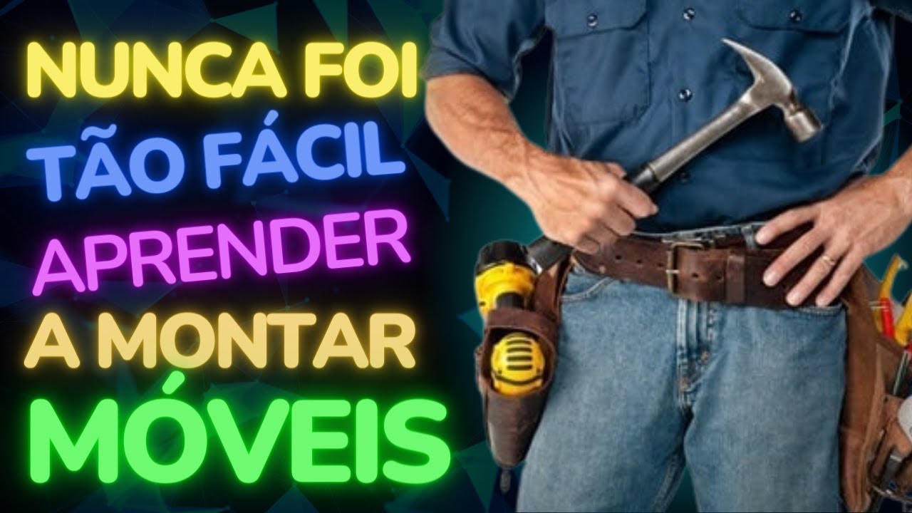Aprenda montar móveis de forma gratuita