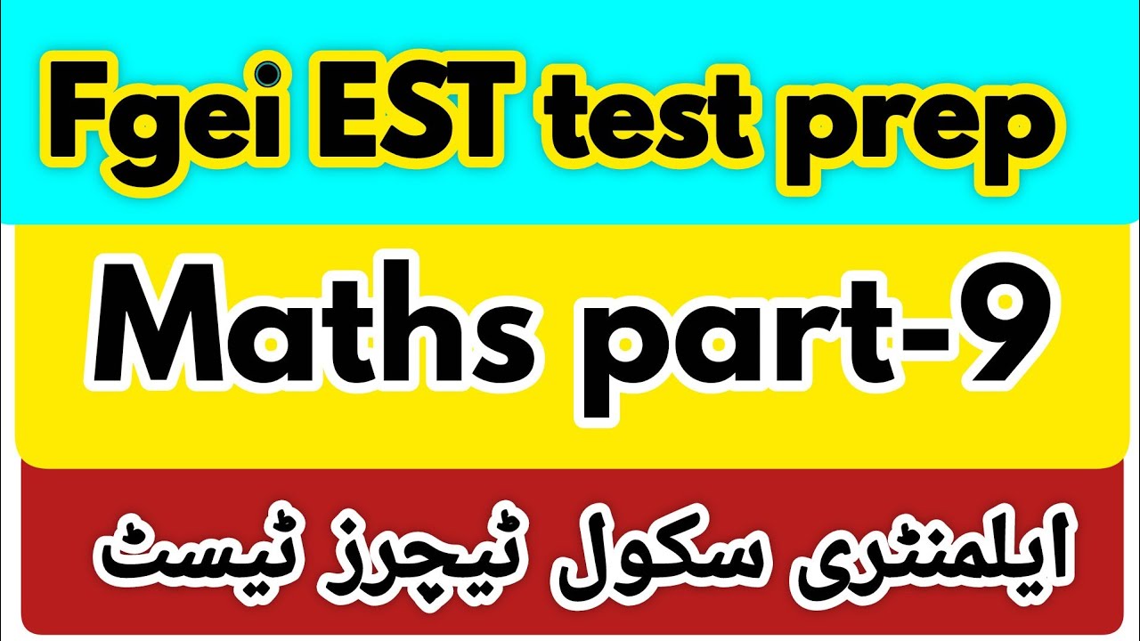 FGEI EST Elementary School Teacher Test Preparation (Math Part-9) #fgei_test #fgeiest #esttest