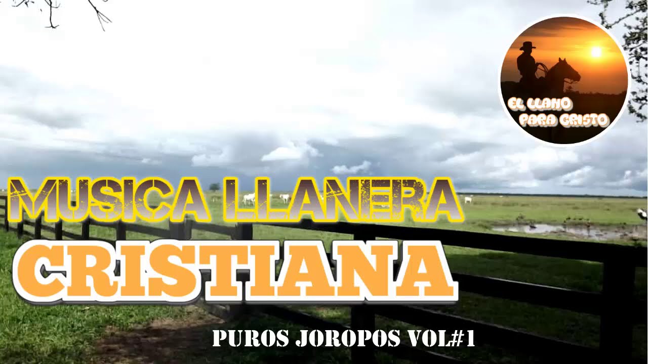 M&uacute;sica llanera Cristiana VOL 1 (Joropos)