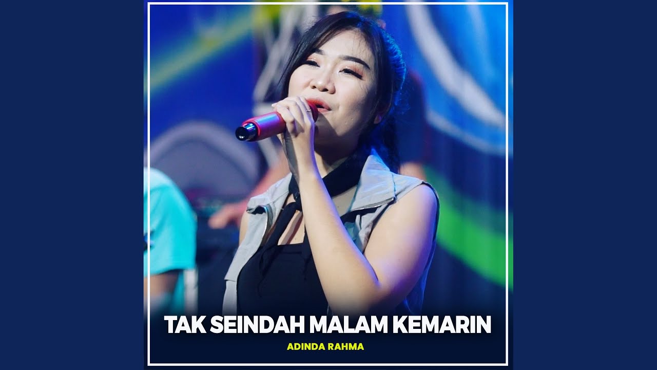 Tak Seindah Malam Kemarin
