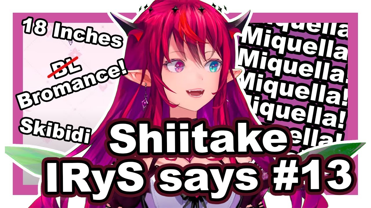 Shiitake IRyS says #13 [IRyS | Hololive English]