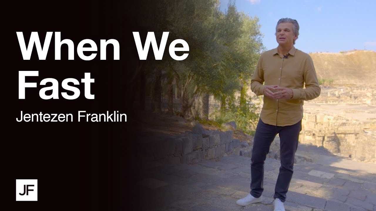 When We Fast | Jentezen Franklin