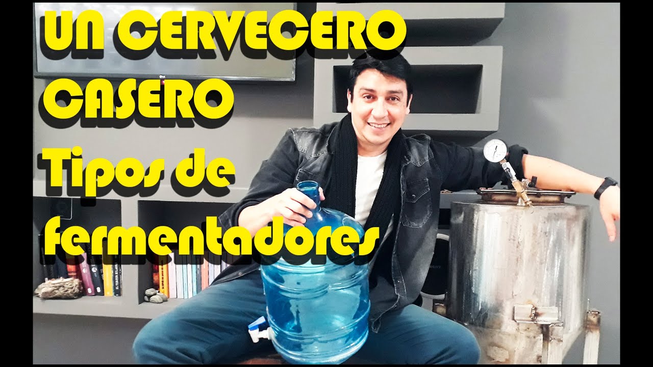 UN CERVECERO CASERO / TIPOS DE FERMENTADORES