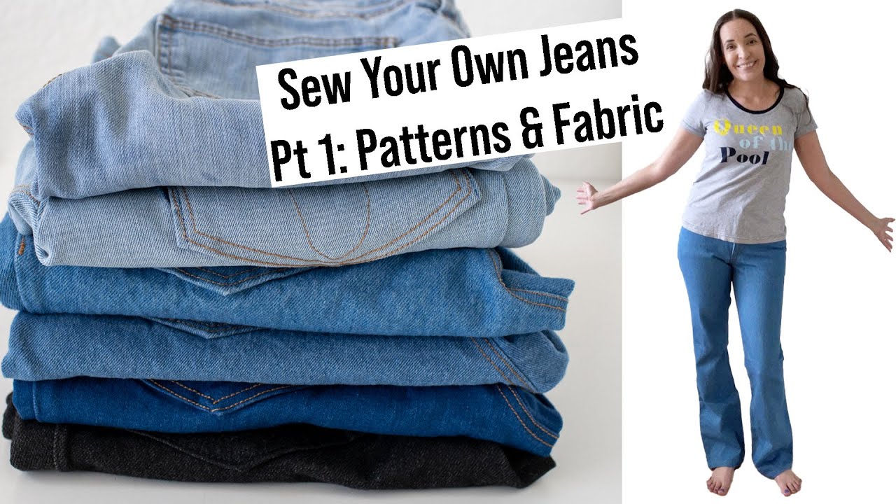 How to Sew Jeans Pt 1: Choosing a Pattern & Fabric