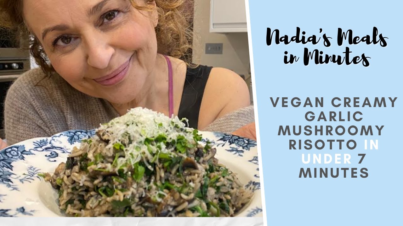 Nadia's Meals in Minutes - VEGANUARY Creamy Garlic Mushroomy Risotto in Under 7 Minutes