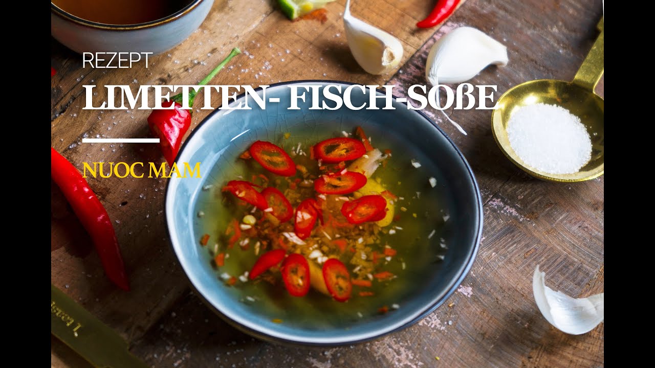 Basic I Nuoc Mam / Limetten Chili Fischsoße / Fishsauce Rezept #fischsoße #nuocmam #rezept