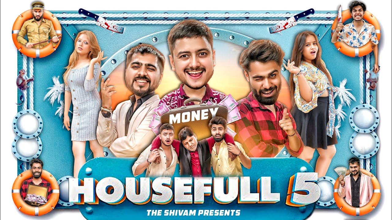 HOUSEFULL 5 || THE SHIVAM