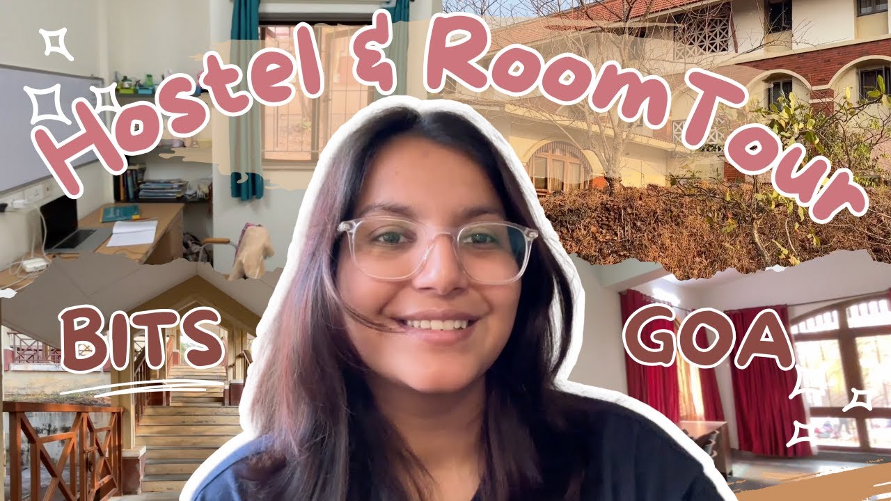 BITS Goa Girls Hostel & Room Tour | Fresher Edition