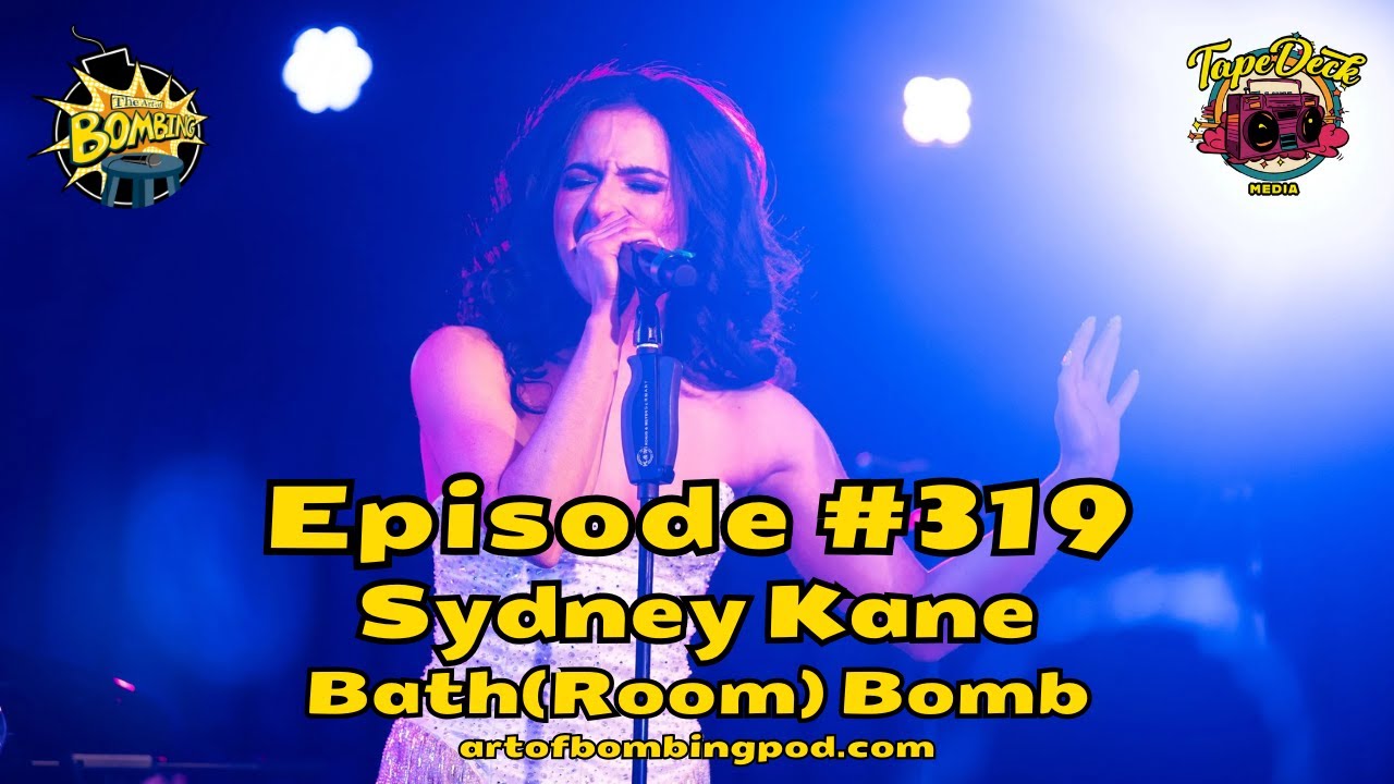 Art of Bombing Ep 319 Sydney Kane (New York Comedy Festival) - Bath(Room) Bomb | Full Video