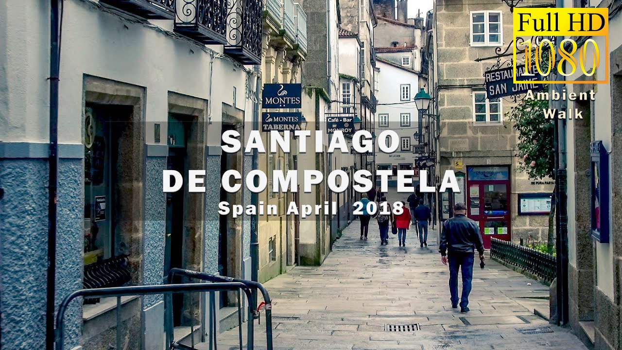 Historic Santiago de Compostela - HD Ambient Walk