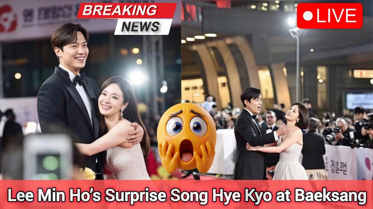 RED CARPET SHOCK: Lee Min Ho’s Surprise for Song Hye Kyo at Baeksang Goes Viral