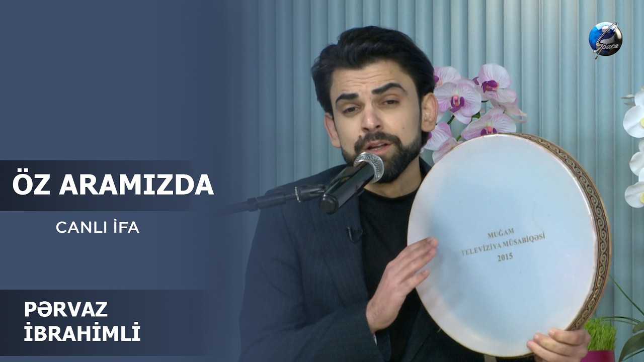 PƏRVAZ İBAHİMLİ | CANLI IFA | ÖZ ARAMIZDA