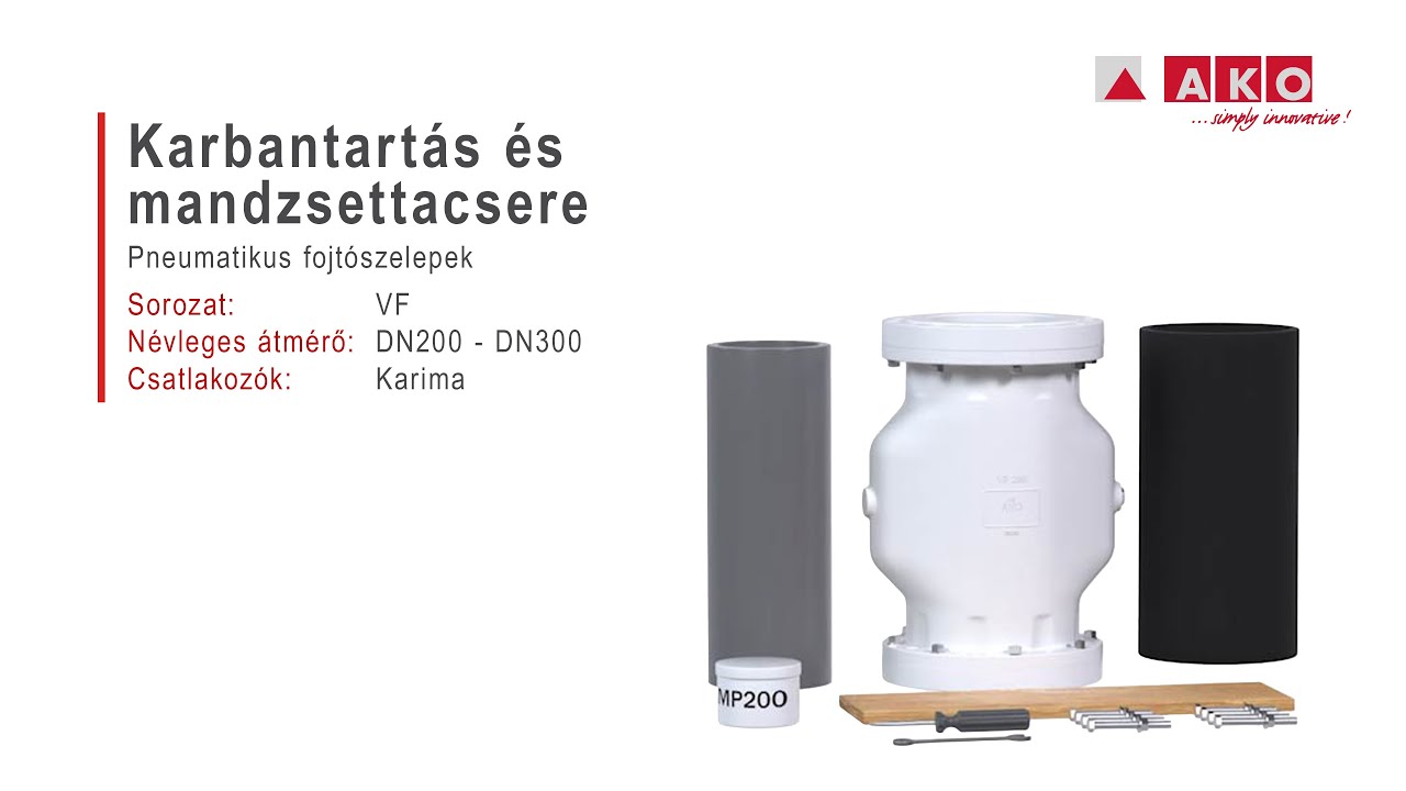 Tömlőmandzsetta csere: AKO fojtószelep (pneumatikus), VF sorozat, DN200, DN250, DN300