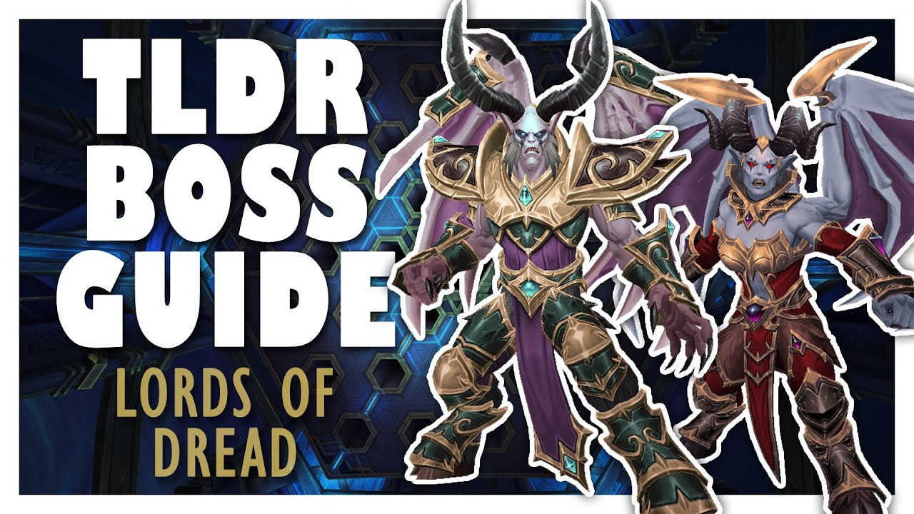 TLDR LORDS OF DREAD Normal/Heroic Boss Guide | WoW 9.2 Sepulcher of the First Ones Guide