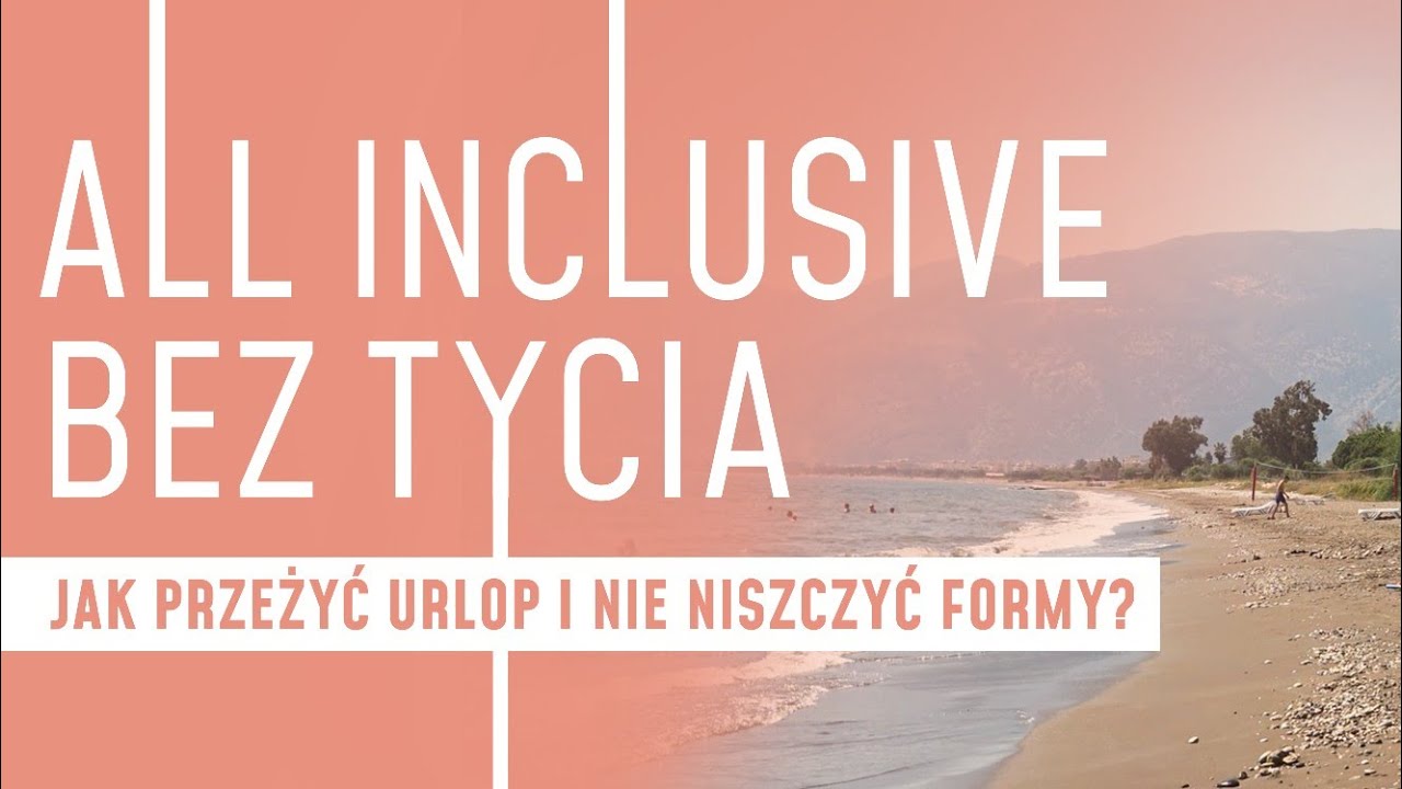 ALL INCLUSIVE BEZ TYCIA | Jak przeżyć urlop i nie zniszczyć formy? 🏖️