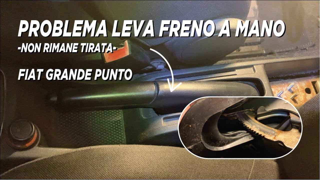 Leva freno a mano non rimane tirata Fiat Grande Punto