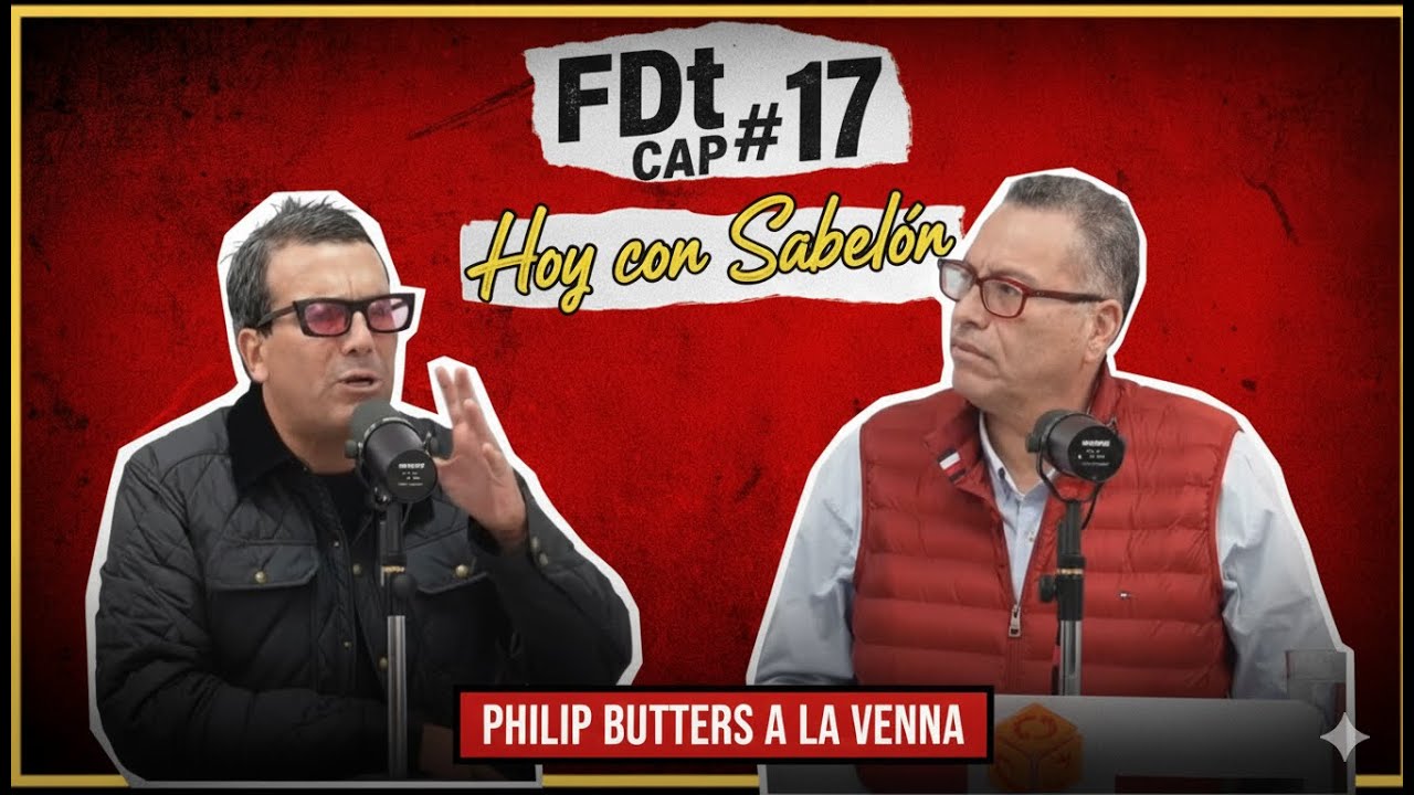 FdT CAP17 - El Análisis 'A la Vena' de las Protestas, las AFP y la Farsa de las Encuestas