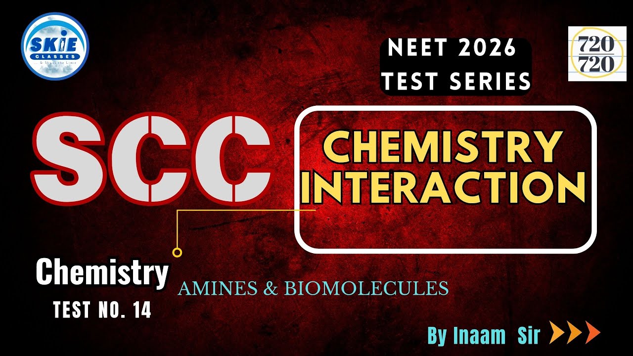 SCC-26-PI ||  Chemistry Paper Interaction || Test No: 14 |  By Inaam Sir || SKIE 